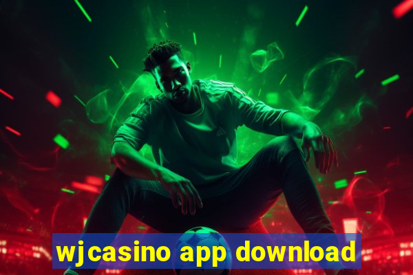 wjcasino app download